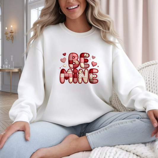 Be Mine Valentine's Sweatshirt
