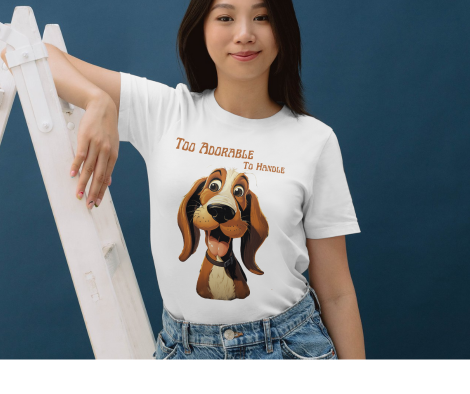 Too cute to handle dog lover t-shirt