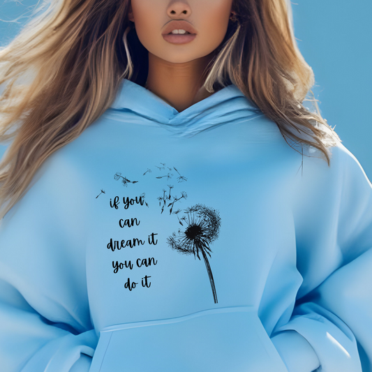 if you can dream it Unisex Hoodie