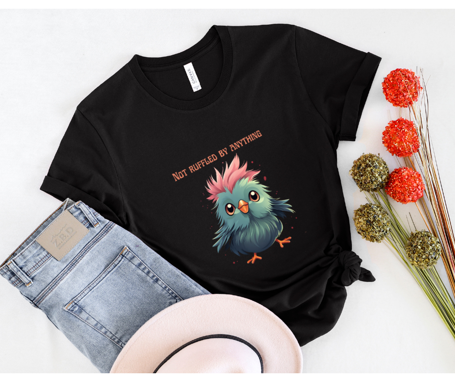 Not ruffled by anything cartoon bird T-shirt