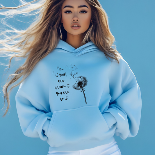 if you can dream it Unisex Hoodie