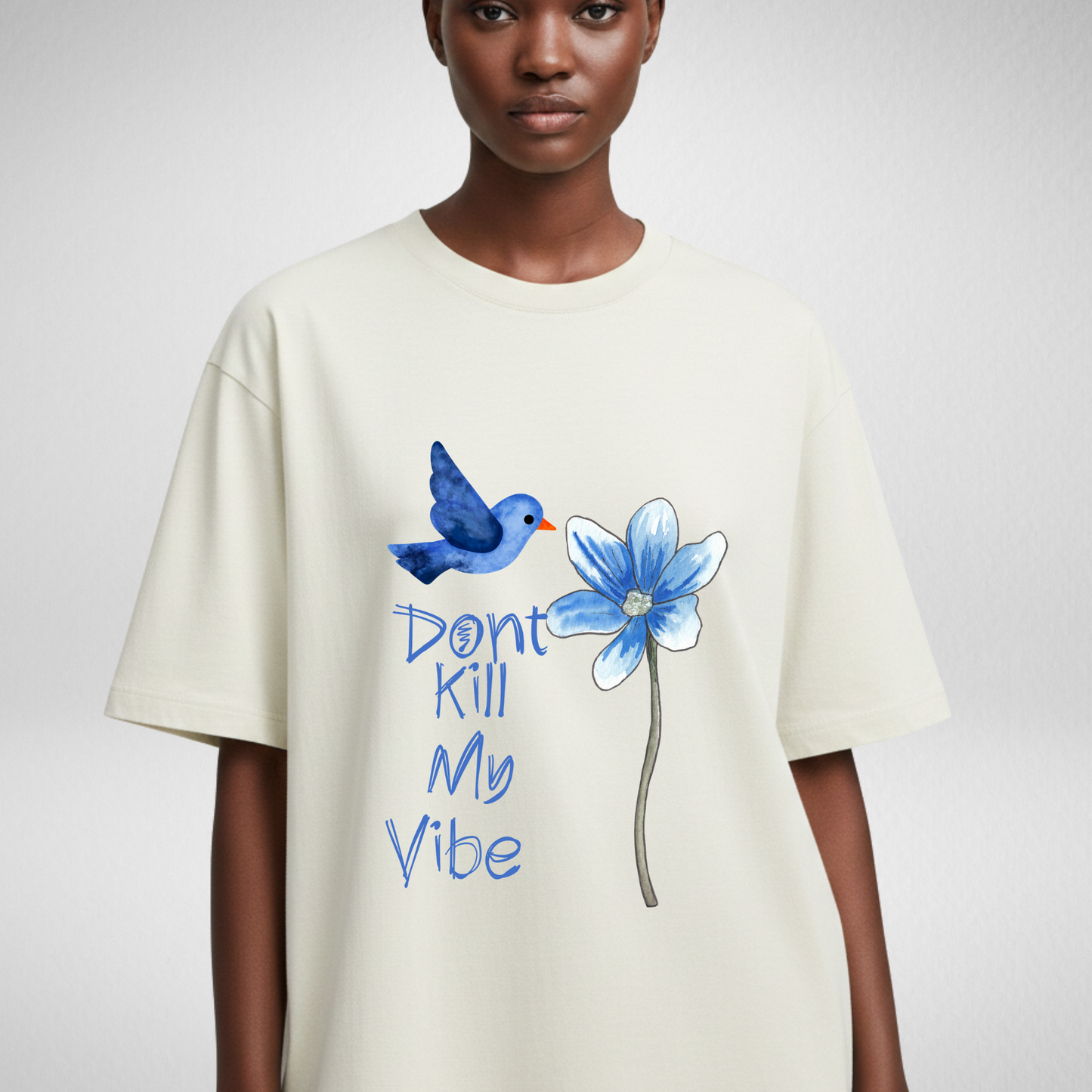 Don’t kill the vibe Floral T-shirt