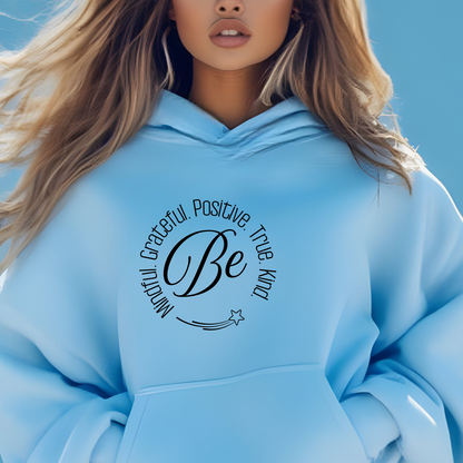 Be Unisex Hoodie