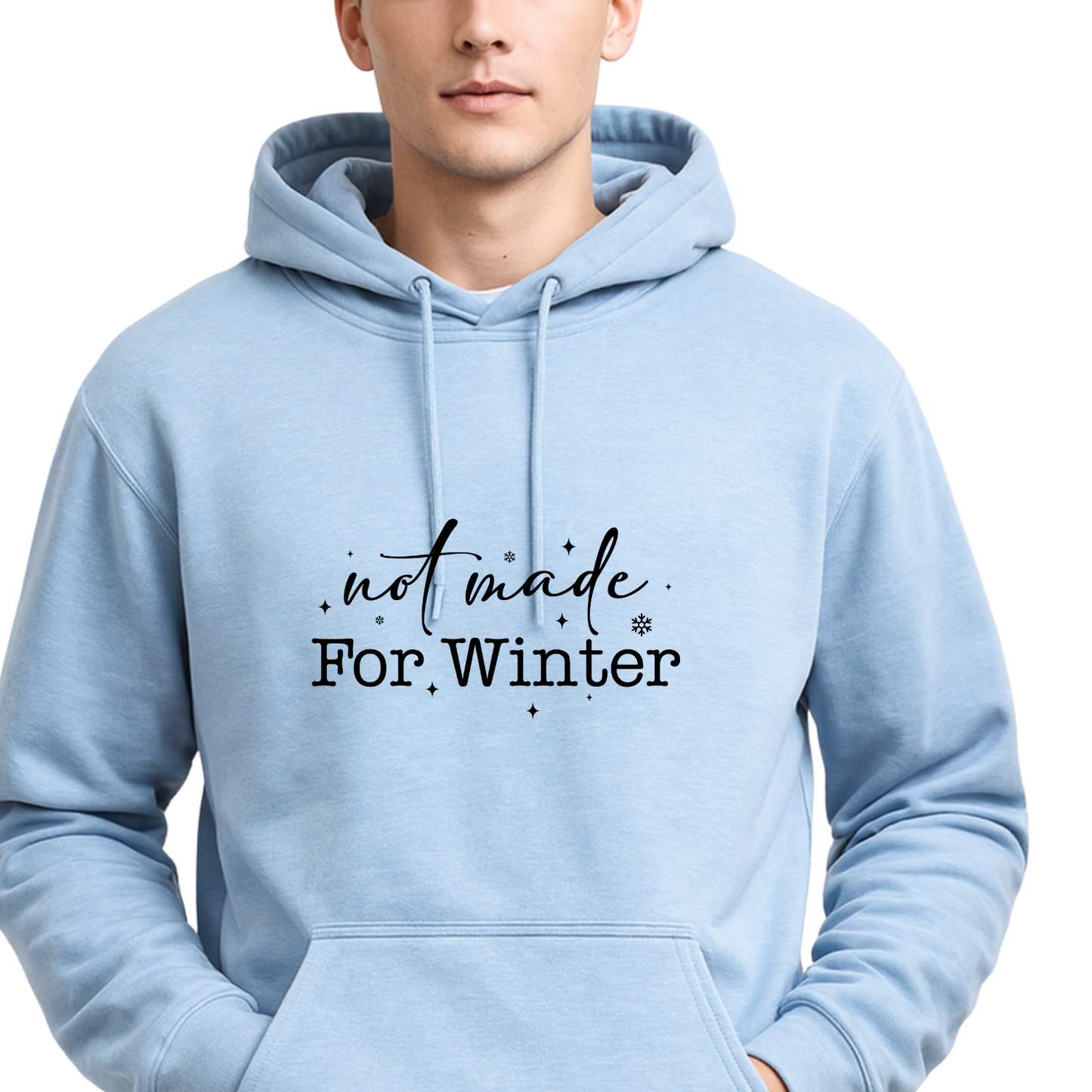 Not made for winter Unisex Hoodie