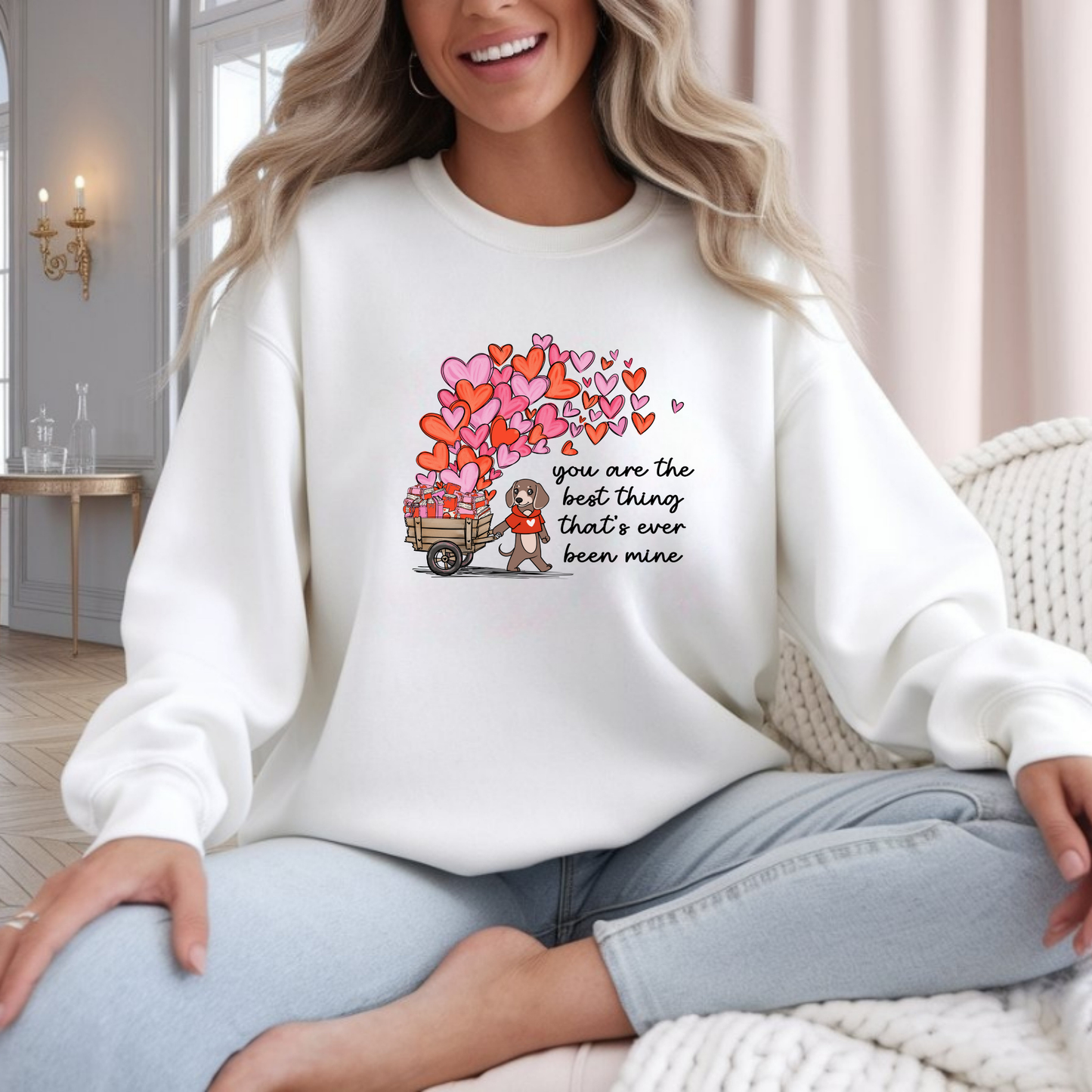You are the best Sweatshirt