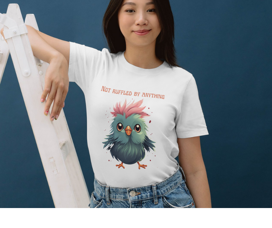 Not ruffled by anything cartoon bird T-shirt