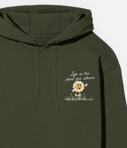 Life is too short for silence Olive Green Unisex Hoodie