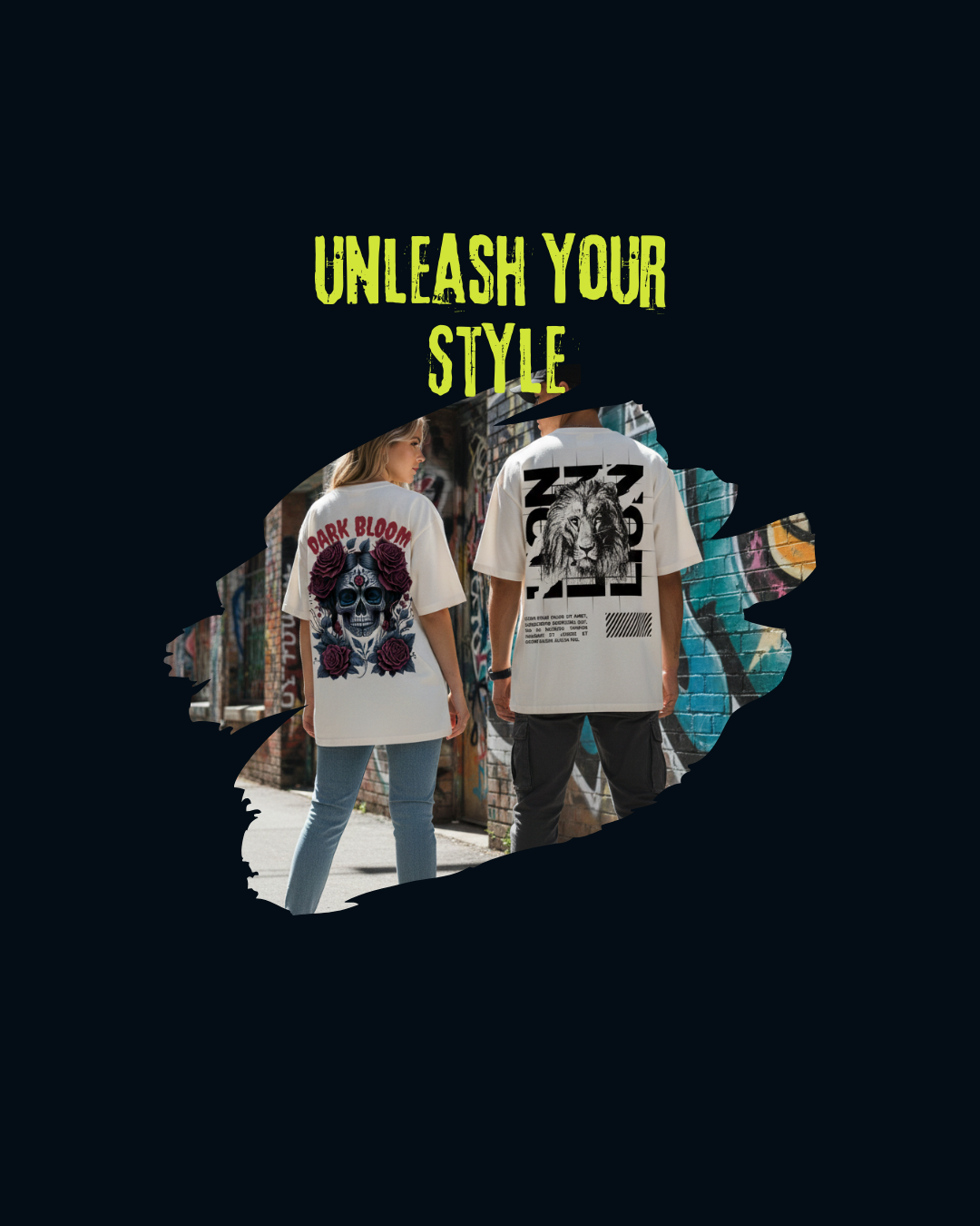 Two people wearing white t-shirts with graphic designs on a black background with text 'Unleash Your Style'.