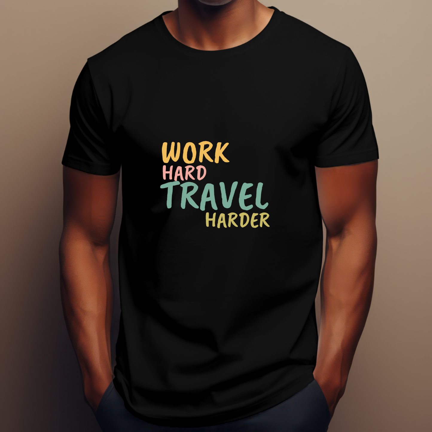 Work hard, travel Harder Travel T-shirt