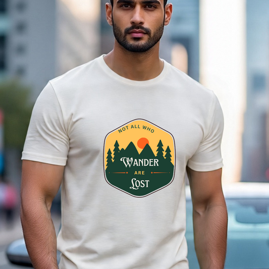 Not all who Wander are lost T-shirt for Wanderers